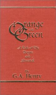Orange and green by G. A. Henty
