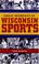 Cover of: Great Moments in Wisconsin Sports