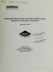 Neponset River Trail security/safety plan by Massachusetts. Metropolitan District Commission