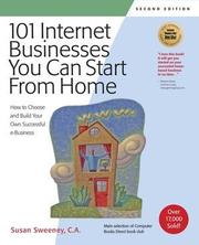 101 Internet Businesses You Can Start from Home by Susan Sweeney