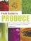 Cover of: Field Guide to Produce