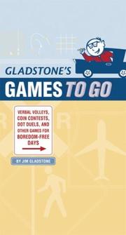 Cover of: Gladstone's Games to Go by Jim Gladstone