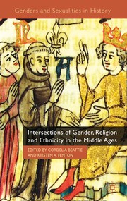 Cover of: Intersections of gender, religion and ethnicity in the Middle Ages by Cordelia Beattie