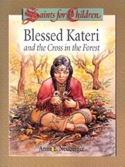 Cover of: Blessed Kateri and the Cross in the Forest (Saints for Children)