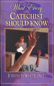 Cover of: What every Catechist should know
