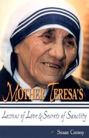 Cover of: Mother Teresa's Lessons of Love and Secrets of Sanctity by Susan Conroy