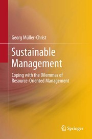 Cover of: Sustainable Management: Coping with the Dilemmas of Resource-Oriented Management