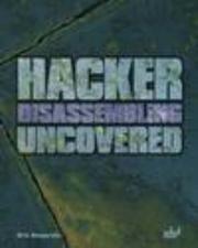 Hacker Disassembling Uncovered by Kris Kaspersky