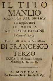Cover of: In Tito Manlio: dramma per musica, da rappresentarsi nel Teatro Rangone il carnevale 1754 ...