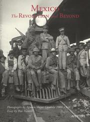 Cover of: Mexico, the revolution and beyond: photographs by Augustín Victor Casasola, 1900-1940