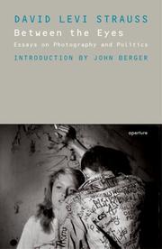 Cover of: Between The Eyes by John Berger, David Levi Strauss
