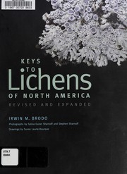 Cover of: Keys to Lichens of North America: revised and expanded