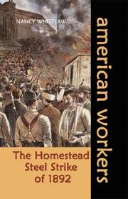 Cover of: The Homestead Steel Strike of 1892