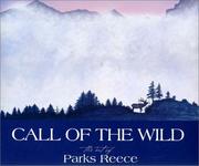 Cover of: Call of the Wild by Tim Cahill, Scott McMillion, Greg Keeler
