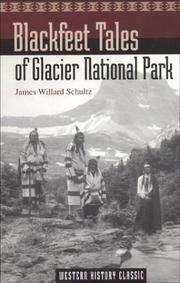 Cover of: Blackfeet Tales of Glacier Park by James Willard Schultz