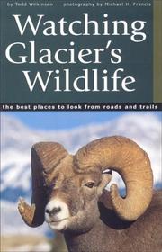 Cover of: Watching Glacier's Wildlife