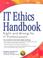 Cover of: IT Ethics Handbook