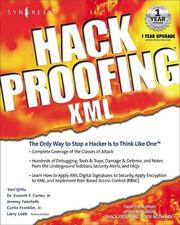 Cover of: Hack Proofing XML with CDROM by Jeremy Faircloth, Ken Ftu, Carter Everett, Curtis, Jr. Franklin