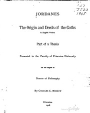 Cover of: Jordanes The origin and deeds of the Goths: in English version ...