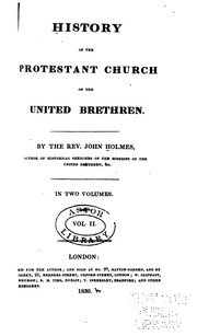 Cover of: History of the Protestant Church of the United Brethren by bp John Beck Holmes