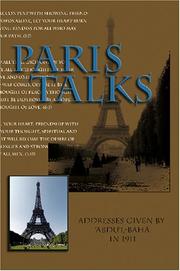 Cover of: Paris Talks: Addresses Given by 'Abdu'l-Baha in 1911