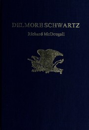 Delmore Schwartz by Richard McDougall
