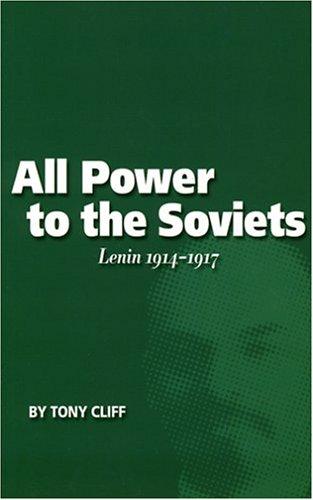 All Power to the Soviets by Tony Cliff