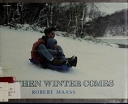 Cover of: When winter comes by Robert Maass