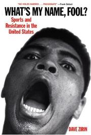 Cover of: What's My Name, Fool? Sports and Resistance in the United States