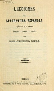 Cover of: Lecciones de literatura española: esplicadas en el Ateneo cientifico, literario y artistico.