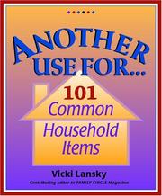 Cover of: Another Use For . . .: 101 Common Household Items