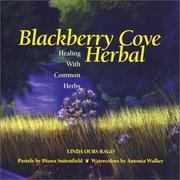 Cover of: Blackberry Cove Herbal: Healing with Common Herbs