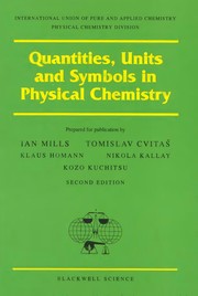 Cover of: Quantities, units, and symbols in physical chemistry by prepared for publication by Ian Mills ... [et al.].
