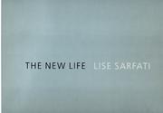 Cover of: The New Life by Lise Sarfati
