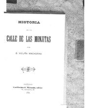 Cover of: Historia de la calle de las Monjitas by Benjamín Vicuña Mackenna