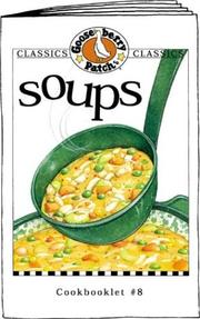 Cover of: Soups (Gooseberry Patch Classic Cookbooklets, No. 8) (Classic Cookbooklets)
