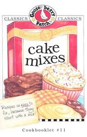 Cover of: Cake Mixes (Gooseberry Patch Classic Cookbooklets, No. 11) by Gooseberry Patch