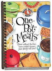 Cover of: One Pot Meals: Flavored without the fuss...home-cooked dinners your family will love! (Goose Berry Patch)