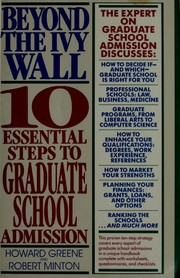 Cover of: Beyond the ivy wall: 10 essential steps to graduate school admission