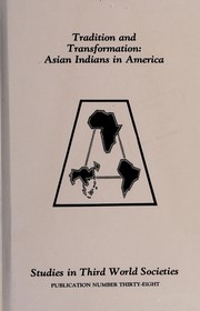 Cover of: Tradition and transformation: Asian Indians in America.