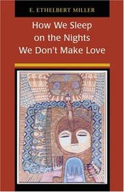 Cover of: How We Sleep on the Nights We Don't Make Love: Poems