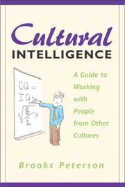 Cover of: Cultural Intelligence: A Guide to Working with People from Other Cultures