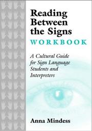 Cover of: Reading between the signs workbook: a cultural guide for sign language students and interpreters