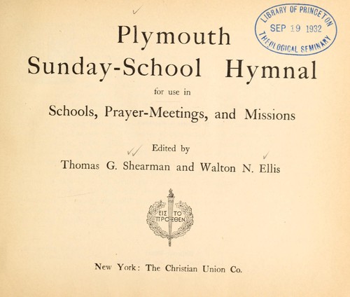 Plymouth Sunday-school hymnal by Thomas G. Shearman
