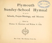 Cover of: Plymouth Sunday-school hymnal by Thomas G. Shearman
