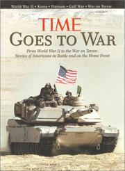 Cover of: Time goes to war: from World War II to the war on terror : stories of Americans in battle and on the home front