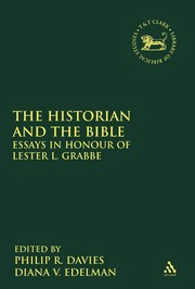 Cover of: The historian and the Bible: essays in honour of Lester L. Grabbe