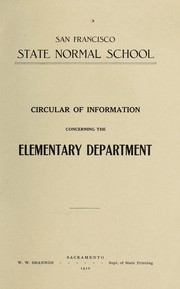 Circular of information concerning the elementary department by San Francisco State Normal School