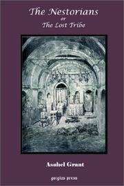 The Nestorians by Asahel Grant, H. L. Murre-Van Den Berg