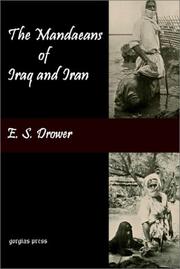The Mandaeans of Iraq and Iran by E. S. Drower